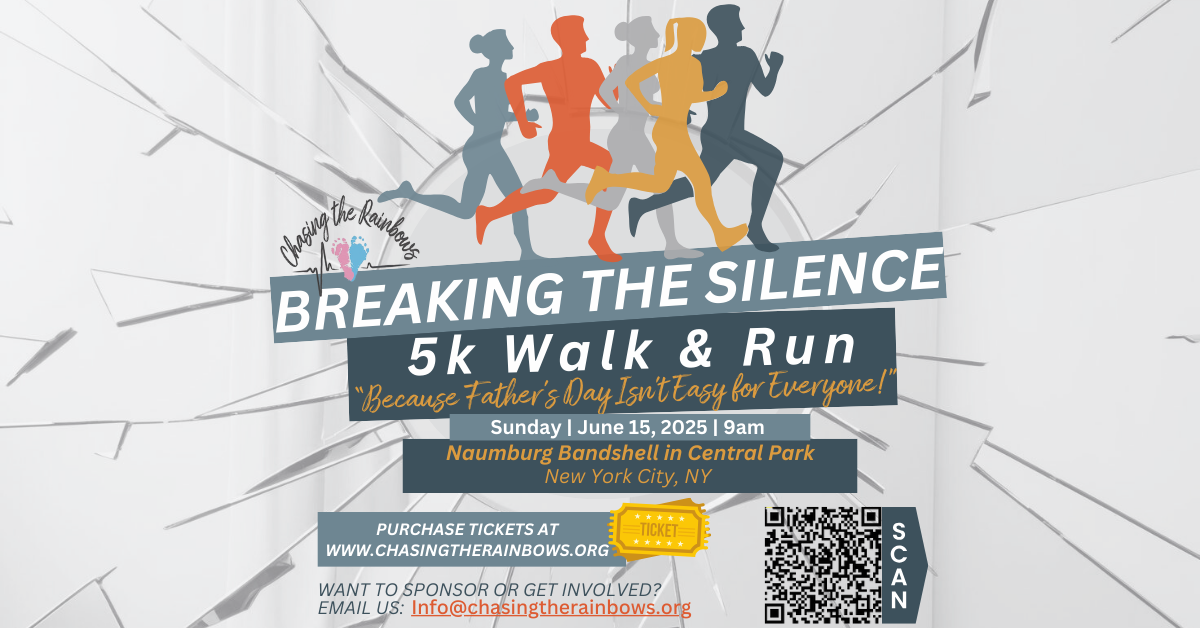 Breaking the Silence 5K Walk and Run in Central Park on Father’s Day June 15th for grieving dads, Men’s Mental Health Month, and Infertility Awareness Month