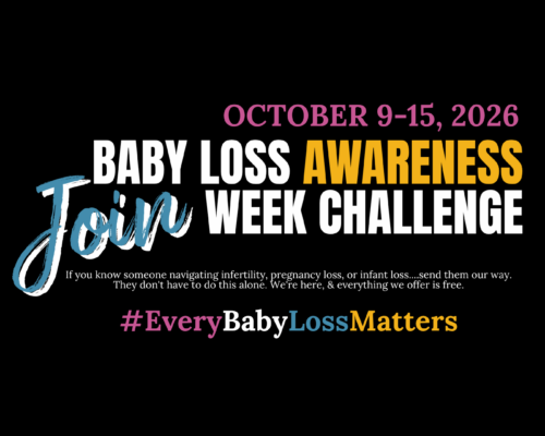 Baby Loss Awareness Week Challenge October 9-15 hosted by Chasing the Rainbows — seven daily challenges honoring every pregnancy loss, miscarriage, stillbirth, SIDS, and infant death with hashtags EveryJourneyMatters LightUpPinkAndBlue HonorOutLoud EveryBabyLossMatters WaveofLight UnitingLossParents EveryLossMatters